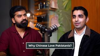 Why Chinese Love Pakistanis? ft. @Ziaabbasiofficial