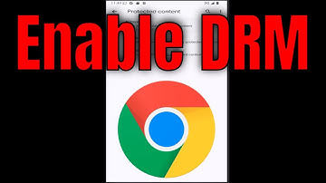 How To Enable DRM on Google Chrome Mobile App [iPhone/Android]