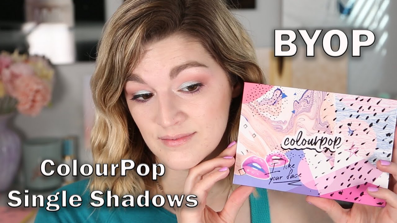 ColourPop BYOP~ Testing ColourPop Single Shadows