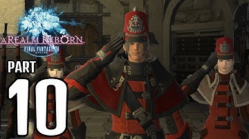 FINAL FANTASY XIV ARR 2.0 - MSQ WALKTHROUGH - NO COMMENTARY - PART 10 - GRAND COMPANY
