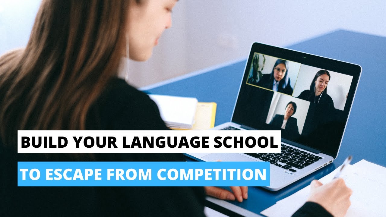 How to stand out as a language schools in Online Learning.