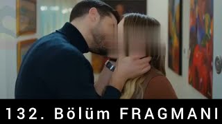 Yasak Elma 132. Bölüm Fragmanı