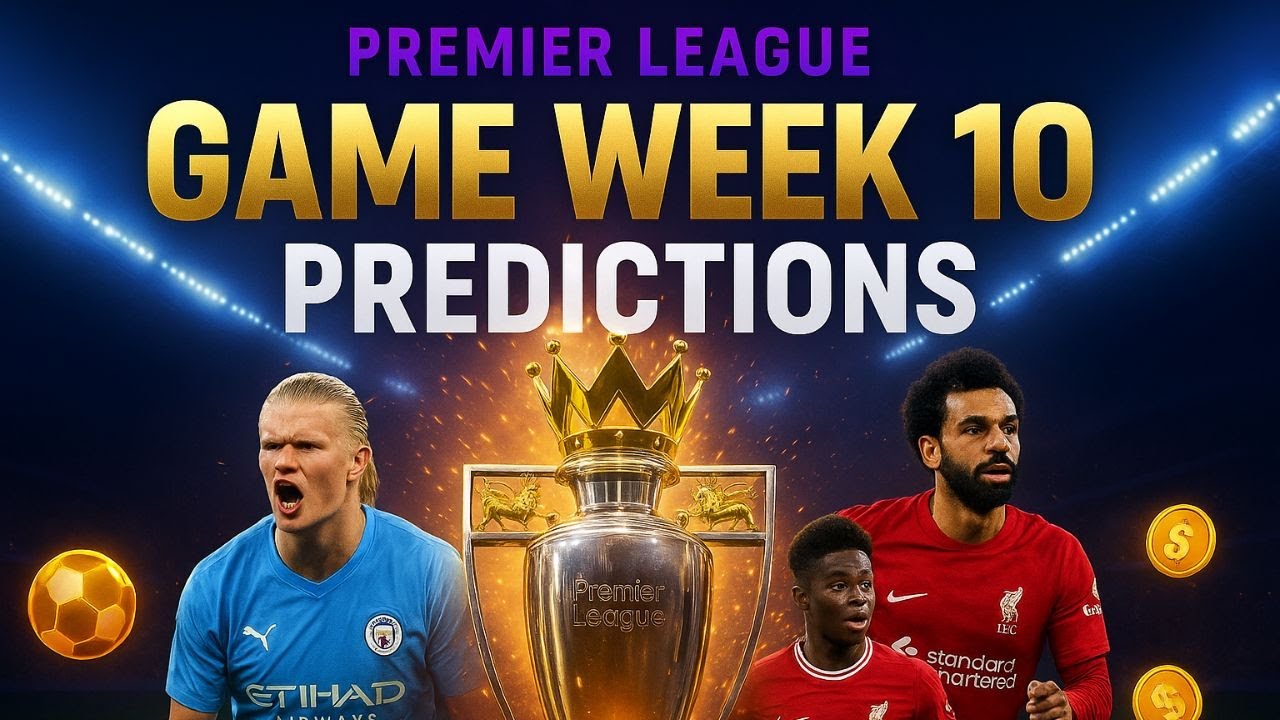 🔥 Premier League Game Week 10 Predictions & Betting Tips | Who Will Win ...
