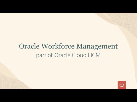 Oracle Workforce Management overview