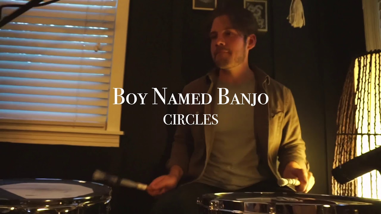Boy Named Banjo - “Circles” (Live from Home Ep. 2)