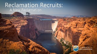 Reclamation Recruits: A New Reclamation