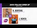 Kiki Bertens vs. Johanna Konta | Full Match | 2019 Italian Open Semifinal