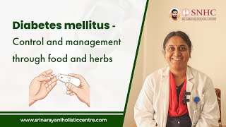 Diabetes mellitus - Control and management through food and herbs