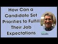 How can a candidate set priorities to fulfill their job expectations  artie feinstein