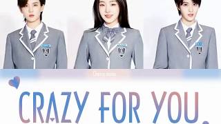 [Eng/Chi/Pinyin] CRAZY FOR YOU ( 为你病狂 )-OTV ENT TRAINEES- Youth with you 2-青春有你2-Color Coded Lyrics Resimi