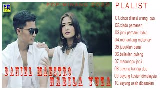 LAGU MINANG TERBAIK DANIEL MAESTRO FEAT NABILA YUZA FULL ALBUM 2020