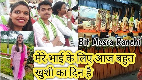 Aj mera Bhai Graduate👨‍🎓 Ho Gya|BIT Mesra Ranchi|The Convocation Day  #bitmesra #convocation2023