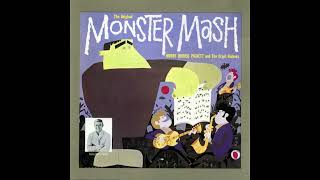 Monster Mash - Bobby "Boris" Pickett and The Crypt-Kickers