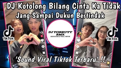 DJ KO TOLONG BILANG CINTA KA TIDAK || DJ NGAPAIN REPOT - JANGAN SAMPAI DUKUN BERTINDAK VIRAL TIKTOK