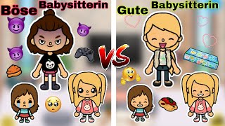 😈 BÖSE BABYSITTERIN vs GUTE BABYSITTERIN ❤️| GESCHICHTE | TOCA BOCA STORY DEUTSCH ||TOCA LIFE WORLD|