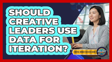 Should Creative Leaders Use Data For Iteration?