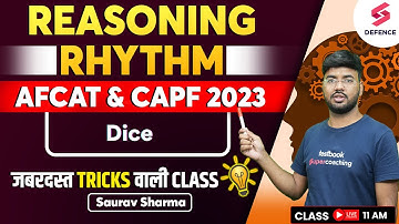 REASONING RHYTHM for AFCAT & CAPF 2023 | DICE | Reasoning by Saurav Sharma