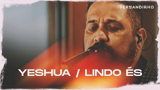 Fernandinho | Yeshua   Lindo És (Álbum Galileu Acústico)