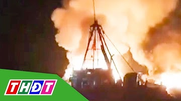 2 tàu cá của ngư dân Quảng Ngãi bốc cháy trong đêm | THDT