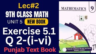 Class 9th Math New Book Exercise 5.1 Question 2 (i-vi)-9th Class Maths Exercise 5.1 Q2-PCTB