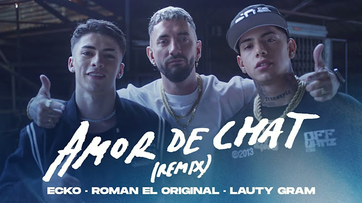 ECKO, Roman El Original, Lauty Gram - Amor de Chat (Remix) - Ezee Remix
