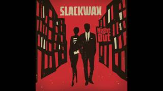 Video thumbnail of "Slackwax - Dying Day feat. Anna Leyne"