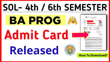 SOL BA PROG Admit Card Release May June 2023 Fourth and Sixth Semester | SOL Admit Card 2023