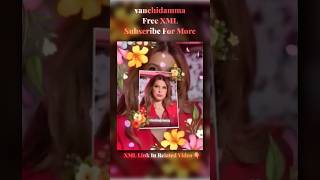 Vanchidamma  🌸🌺🍁 Edits || free xml file #shorts #alightmotionxml #aestheic