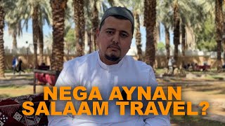 Nega aynan Salaam travel?