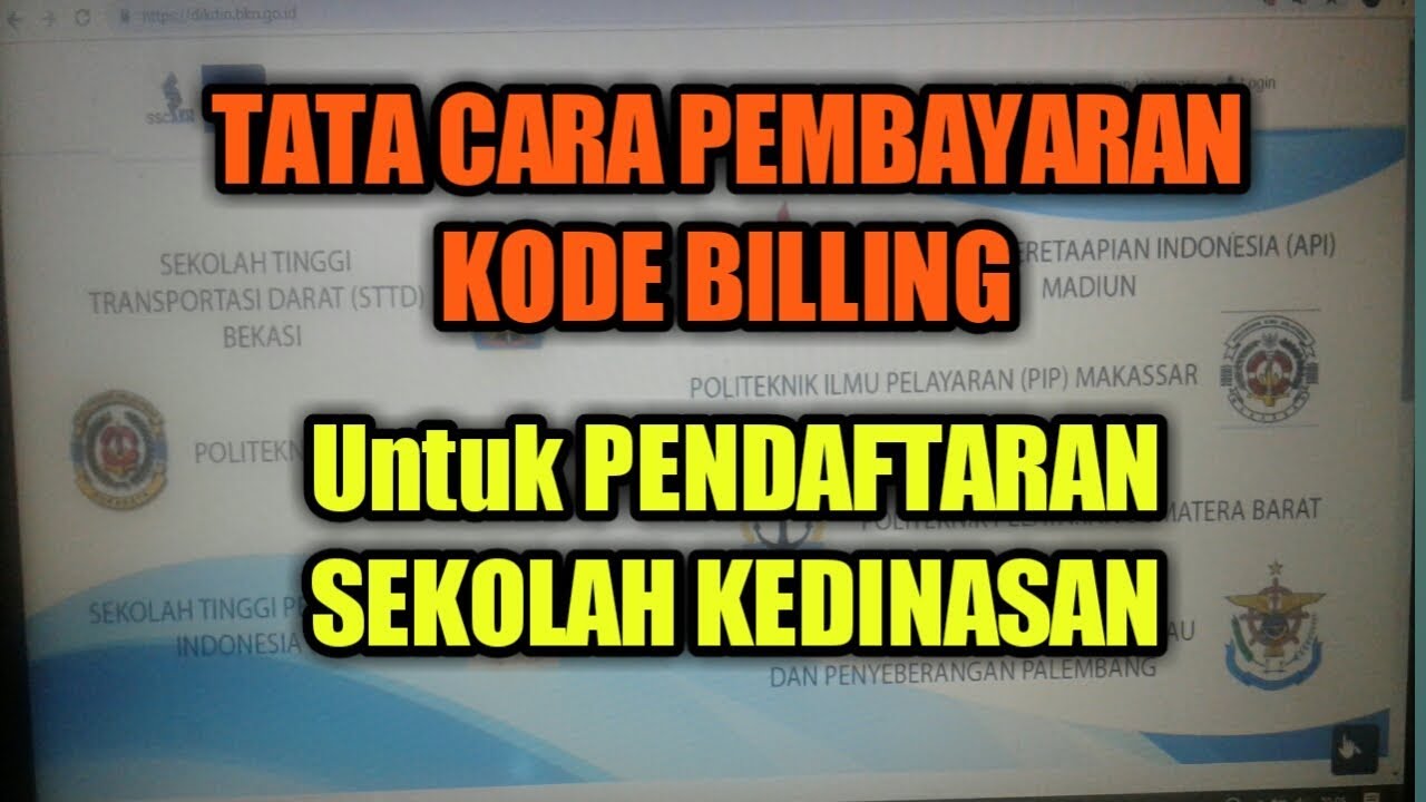 Cara Pembayaran Kode Billing Untuk Pendaftaran Sekolah Kedinasan 2019 Youtube