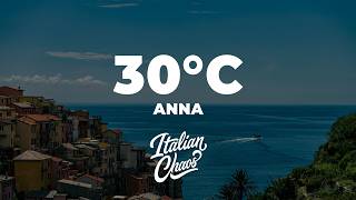 ANNA - 30ºC (Testo/Lyrics)