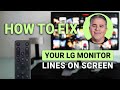 How To Fix Lines On Screen Of LG Monitor: Easy Display Fix!