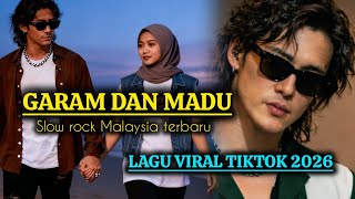 Download Lagu GARAM DAN MADU..!!! LAGU VIRAL TIKTOK ✓ SLOW ROCK MALAYSIA TERBARU 2026 - PALING ENAK DI DENGAR  MP3