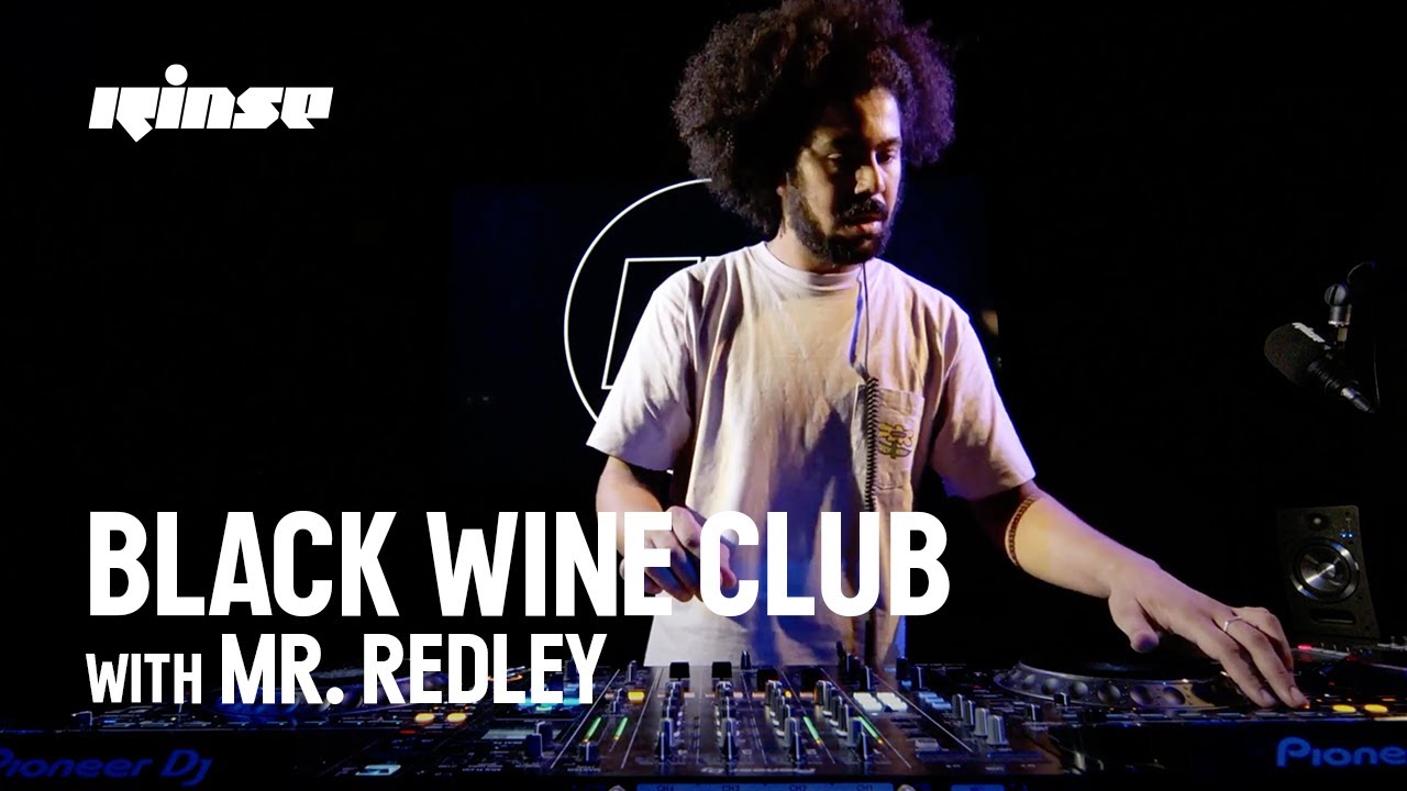 Unmatched vibes in the studio with Black Wine Club's very own Mr. Redley | Oct 23 | Rinse FM