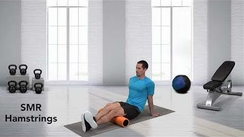 How to do Self Myofascial Release (SMR) Hamstrings