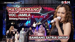 Mas Bambang - Putri Jamila ( Bintang Pantura ) - Bambang Satria Group