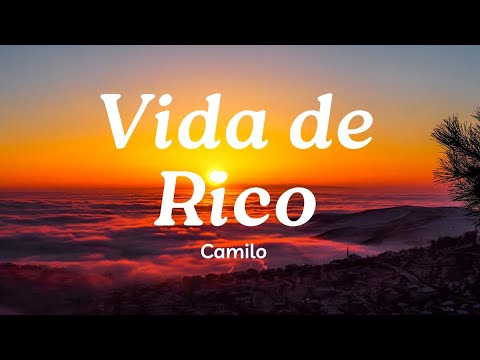 Vida De Rico Vida de Rico (Lyrics) Camilo ~ Mix Canciones Reggaeton 2024 - YouTube
