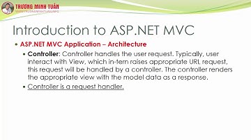 ASP.NET MVC (Lesson06) - Kiến Trúc Mô Hình MVC Trong ASP.NET MVC | TRUONG MINH TUAN OFFICIAL