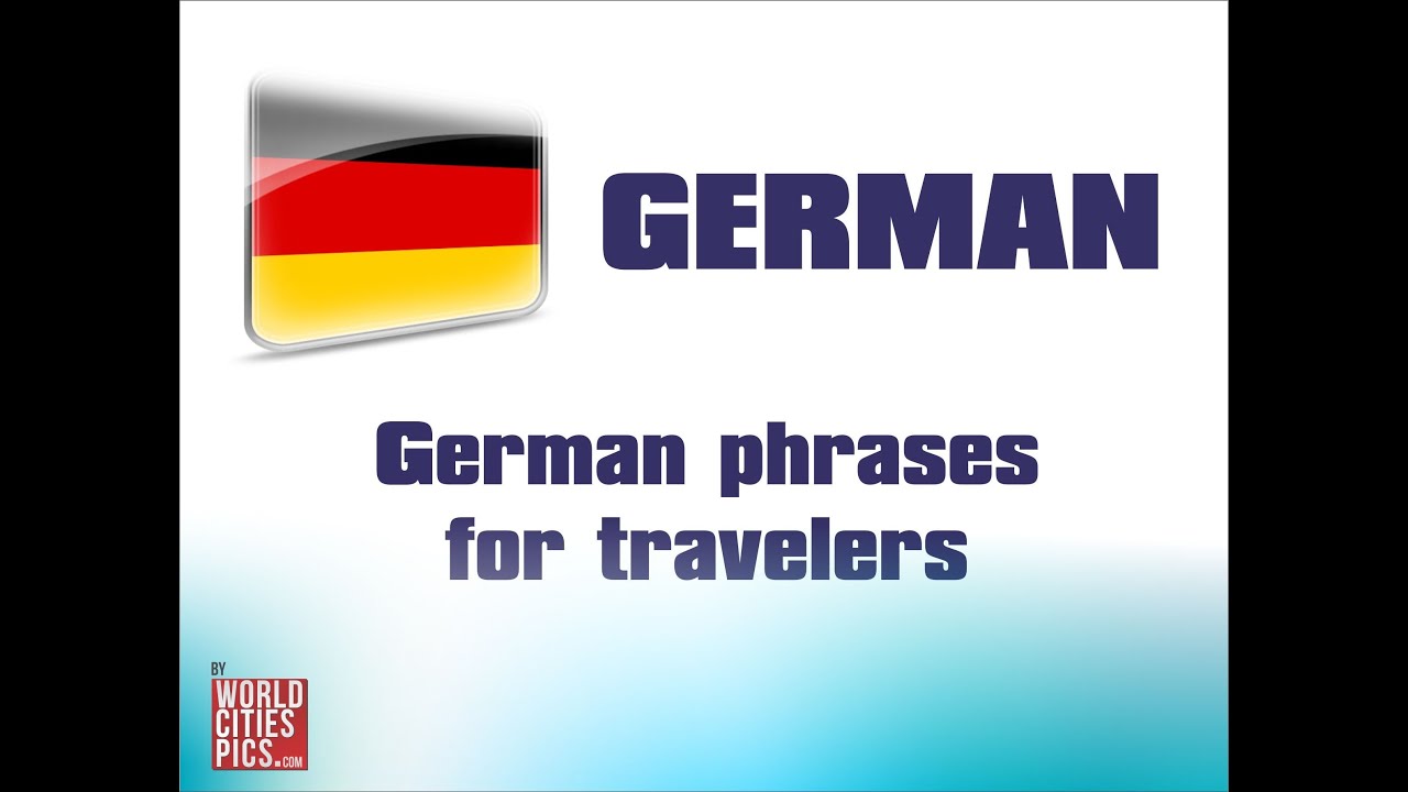 German - Phrases for Travelers - YouTube