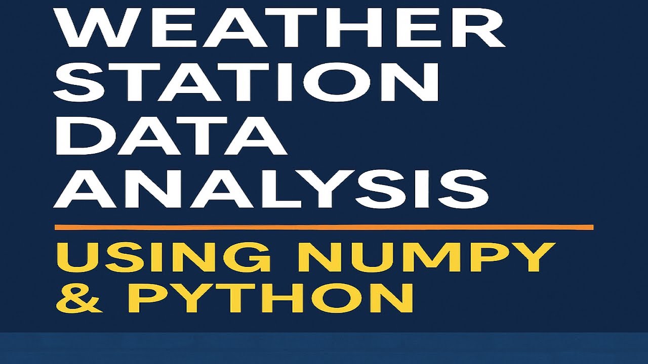 Temperature Data Analysis Using NumPy | Weather Station Mini Project