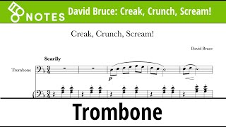 Creak, Crunch, Scream! by David Bruce for Easy Trombone (Video Score)