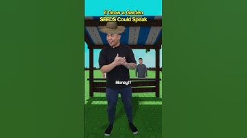 Thumbnail of If Grow a Garden SEEDS Could Speak..
