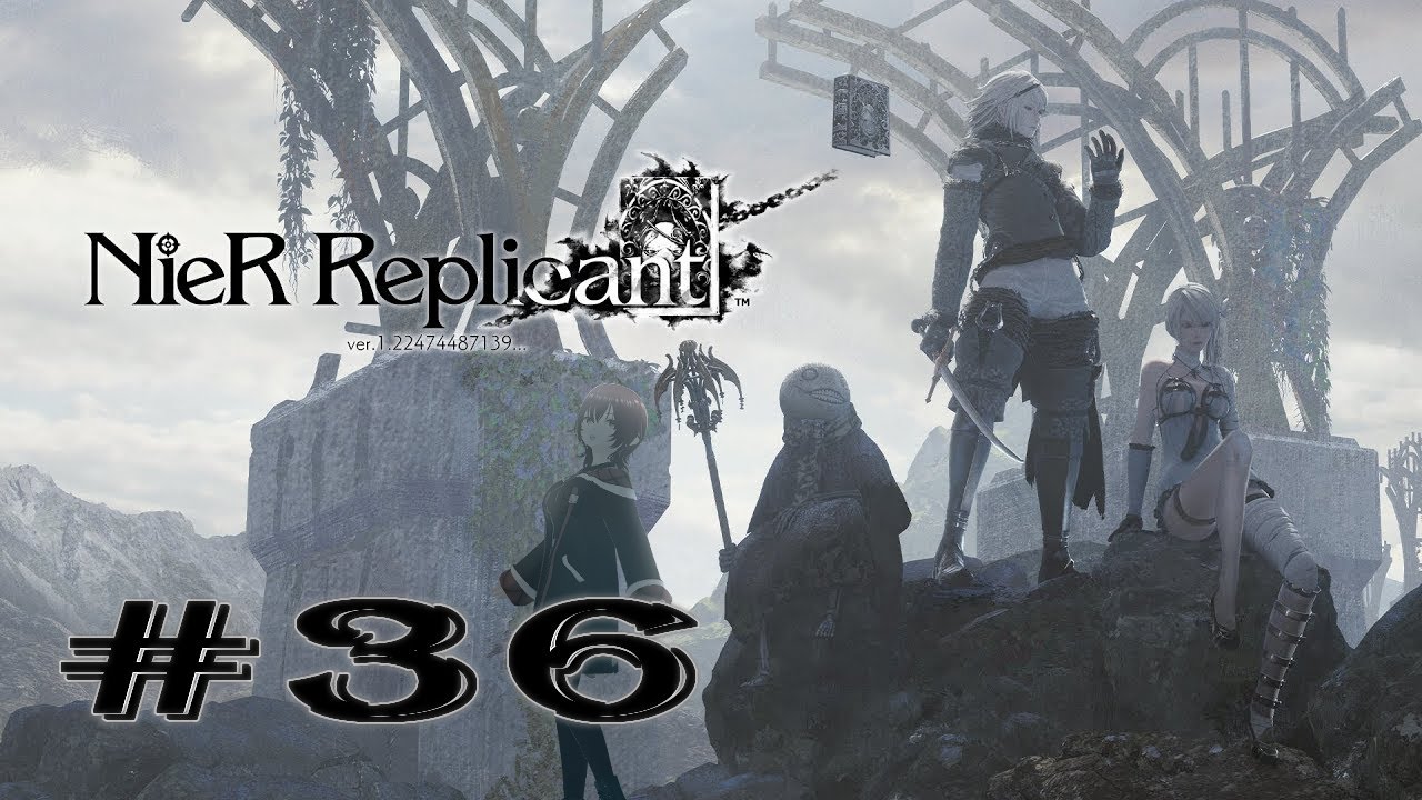 【NieR Replicant Ver,1.22】#36　カイネとテュラン【紅毬コキア】