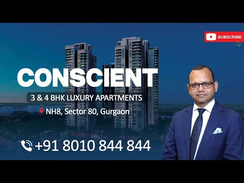 Conscient Sector 80 Gurgaon - New Launch 3/4 BHK Luxury Apartments in Gurgaon - April 2024 Update