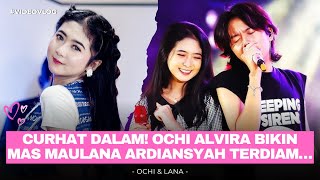 Download Lagu OCHI ALVIRA CURHAT, MAS MAULANA ARDIANSYAH CUMA BISA NYIMAK?! 😳 MP3