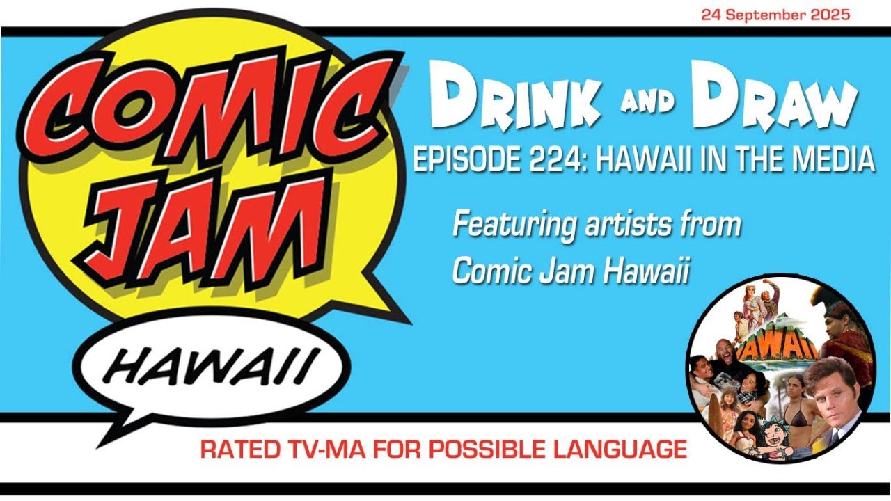 CJH Drink & Draw Ep 224: HAWAII IN THE MEDIA