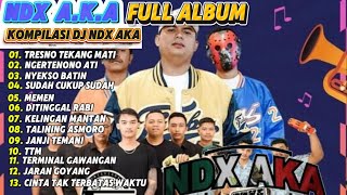 NDX AKA FULL ALBUM NONSTOP - 'KOMPILASI DJ NDX AKA'