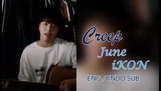 (ENG/INDO SUB) iKON - JUNE Cover 'Creep' By Radiohead