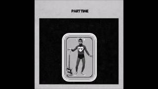 Part Time - I Can't Get You Out chords