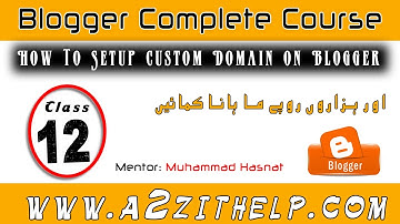 How To Setup Custom Domain on Blogger - Blogger Tutorials in Urdu/Hindi Part 12